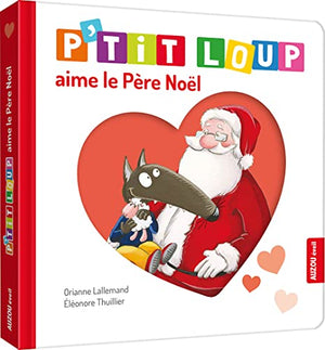 P'tit Loup aime le Pere Noel