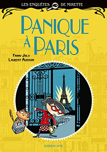 Les enquêtes de Mirette - Panique à Paris: Edition premières lectures