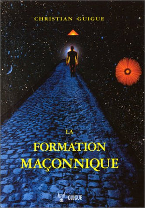 La formation maçonnique