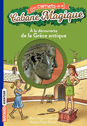 Les carnets de la cabane magique, Tome 09: À la découverte de la Grèce antique