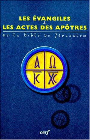 Les Evangiles & Les Actes des Apôtres