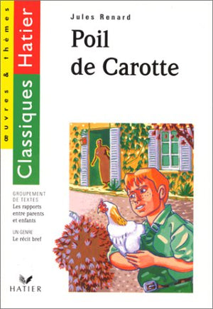 POIL DE CAROTTE. Les rapports entre parents et enfants, le récit bref