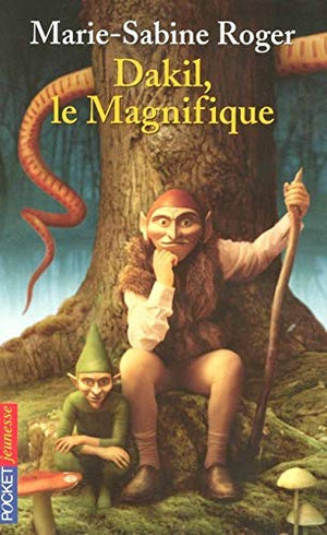 Dakil le magnifique