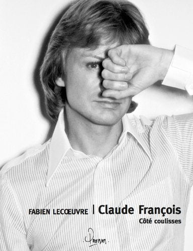 Claude François : Côté coulisses