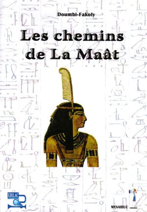 Les chemins de la Maât