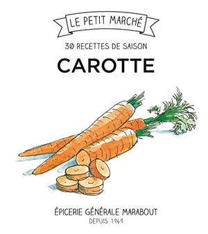 Carotte: Les recettes de saison