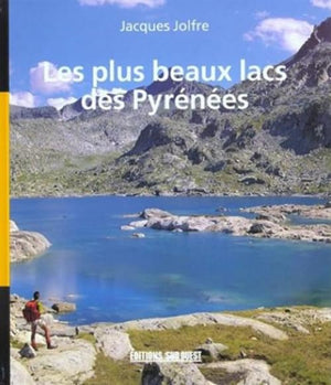 Les plus beaux lacs des Pyrénées