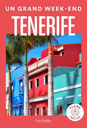 Un grand week-end à Tenerife