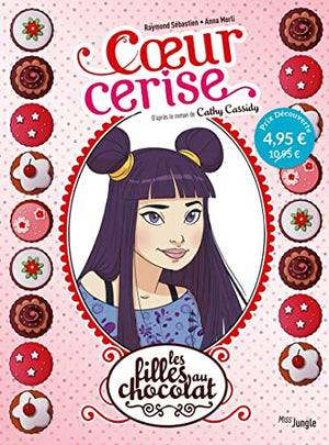 Filles au chocolat - Tome 1 Coeur cerise