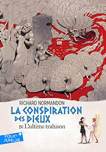 LA CONSPIRATION DES DIEUX 4 - L'ULTIME TRAHISON