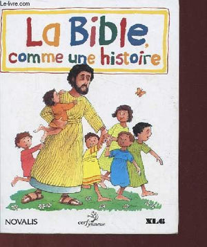 La Bible, comme une histoire