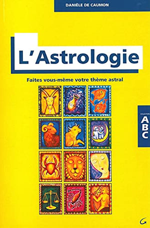 ABC de l'astrologie