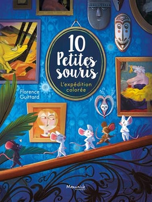 10 petites souris - L'expédition colorée