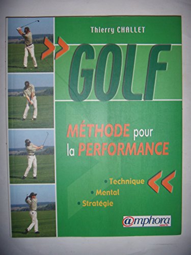Golf: Méthode pour la performance