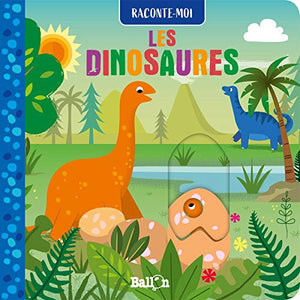 Raconte-moi les dinosaures