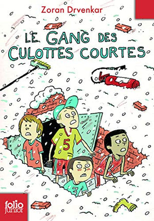 Le gang des culottes courtes