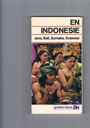 En Indonésie : Java, Bali, Sumatra, Sulawesi