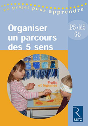 Organiser un parcours des 5 sens