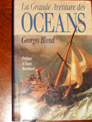 La grande aventure des océans.