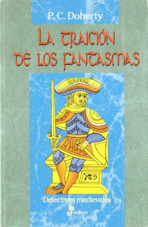 La traici¢n de los fantasmas (26) (Detectives en la historia)