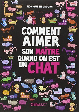 Comment aimer son maître quand on est un chat