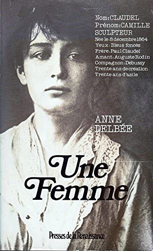 UNE FEMME CAMILLE CLAUDEL