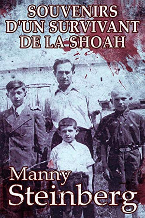 Souvenirs d'un survivant de la Shoah