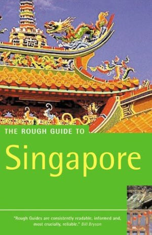 The Rough Guide to Singapore