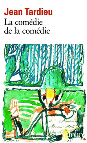 La comédie de la comédie / La comédie des arts / Poèmes à jouer