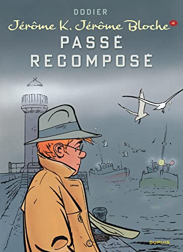 Jérôme K. Jérôme Bloche - tome 4 - Passé recomposé