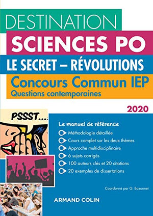 Destination Sciences Po Questions contemporaines 2020 Concours commun IEP - Le secret - Révolutions: Concours commun IEP (2020)