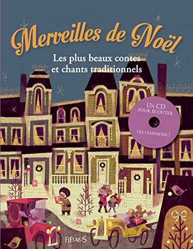 MERVEILLES DE NOEL - LES PLUS BEAUX CONTES ET CHANTS TRADITIONNELS + CD