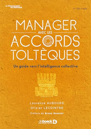 Manager avec les accords toltèques