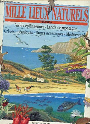 Mille lieux naturels, tome 3