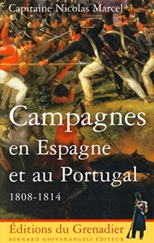 Campagnes en Espagne et au Portugal 1808-1814