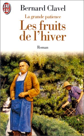 LA GRANDE PATIENCE TOME 4 . LES FRUITS DE L'HIVER