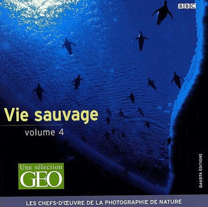 La Vie sauvage, tome 4