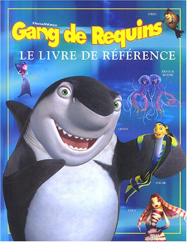 Gang de Requins: Le livre de référence