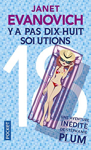 Y'a pas 18 solutions