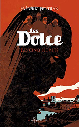 Les Dolce, Tome 2 : Les Cinq Secrets