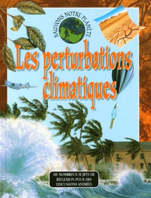 Les perturbations climatiques