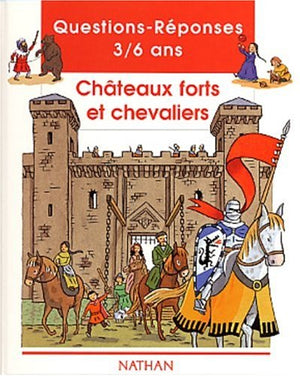 CHATEAUX FORTS ET CHEVALIERS