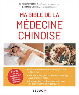 Ma bible de la médecine chinoise