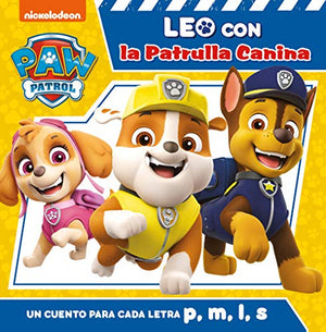 Paw Patrol | Patrulla Canina. Lectoescritura - Leo con la Patrulla Canina. Un cuento para cada letra: p, l, m, s (Nickelodeon)