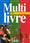 Multi livre : histoire-géographie-sciences, CM2. Cycle des approfondissements, niveau 3