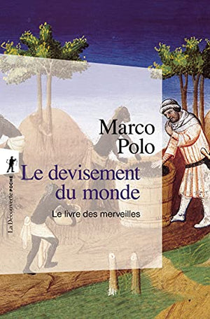 Le devisement du monde: Le livre des merveilles