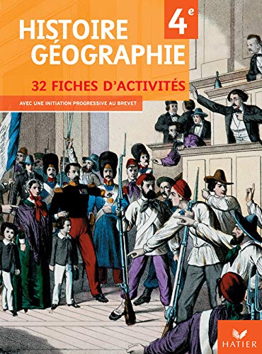 Histoire Géographie 4e: 32 Fiches d'activités