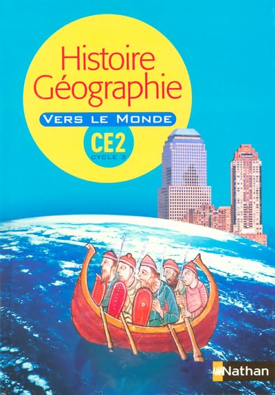 Histoire Géo CE2 Vers le monde