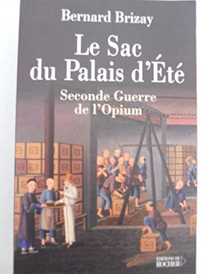 Le Sac du Palais d'Eté : Seconde Guerre de l'Opium