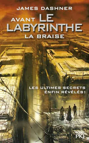 Avant le labyrinthe - Tome 05 : La Braise